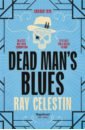 Celestin Ray Dead Man's Blues