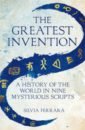 Ferrara Silvia The Greatest Invention. A History of the World in Nine Mysterious Scripts the invention of wings