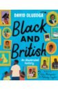 Olusoga David Black and British. An Illustrated History mcdowall david an illustrated history of britain