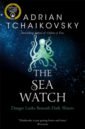 Tchaikovsky Adrian The Sea Watch tchaikovsky adrian seal of the worm