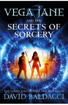 Baldacci David - Vega Jane and the Secrets of Sorcery