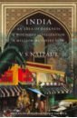 Naipaul V S India. An Area Of Darkness, A Wounded Civilization & A Million Mutinies Now цена и фото