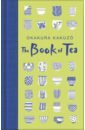 Okakura Kakuzo The Book of Tea okakura kakuzo the book of tea