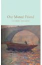 Dickens Charles Our Mutual Friend dickens charles our mutual friend i