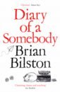 цена Bilston Brian Diary of a Somebody