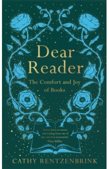 Rentzenbrink Cathy - Dear Reader. The Comfort and Joy of Books