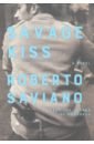 Saviano Roberto Savage Kiss ferrante elena the story of a new name
