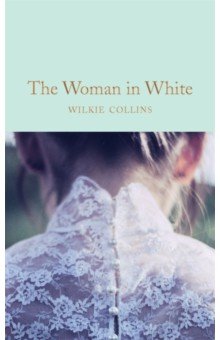 Collins Wilkie - The Woman in White