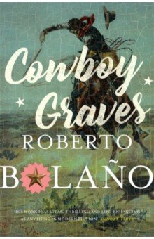 Bolano Roberto - Cowboy Graves