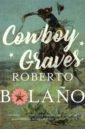 цена Bolano Roberto Cowboy Graves