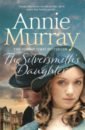 Murray Annie The Silversmith's Daughter murray annie chocolate girls