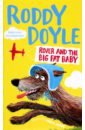 Doyle Roddy Rover and the Big Fat Baby the red rover