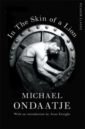 Ondaatje Michael In the Skin of a Lion ondaatje michael in the skin of a lion