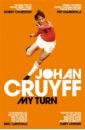 Cruyff Johan My Turn. The Autobiography цена и фото