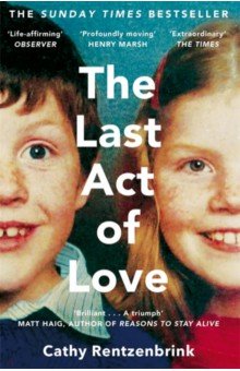 Rentzenbrink Cathy - The Last Act of Love