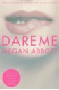 Abbott Megan Dare Me thompson kate secrets of the homefront girls