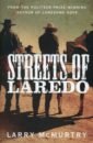 McMurtry Larry Streets of Laredo mcmurtry larry streets of laredo