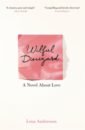 Andersson Lena Wilful Disregard. A Novel About Love кроссовки hugo hito grph a black one