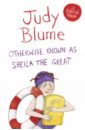 Blume Judy Otherwise Known as Sheila the Great gravett emily little mouse s big book of fears
