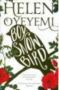 harrold a f fizzlebert stump and the bearded boy Oyeyemi Helen Boy, Snow, Bird