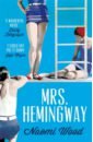 Wood Naomi Mrs. Hemingway evans maz the wobbly life of scarlett fife