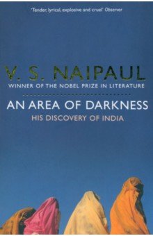 Naipaul V S - An Area of Darkness. His Discovery of India