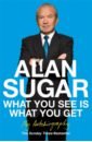 Sugar Alan What You See Is What You Get. My Autobiography футболка design heroes джокер you get what you deserve мужская черная l