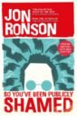 Ronson Jon So You've Been Publicly Shamed fosse jon aliss at the fire