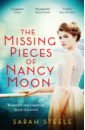 Steele Sarah The Missing Pieces of Nancy Moon the rebel s wardrobe the untold story of menswear s renegade past