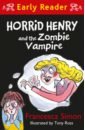 Simon Francesca Horrid Henry and the Zombie Vampire schlink b the reader
