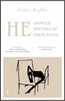 Kafka Franz - He: Shorter Writings of Franz Kafka  (riverrun ed)