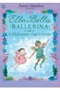 цена Mayhew James Ella Bella Ballerina and A Midsummer Night's Dream