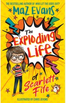 Evans Maz - The Exploding Life of Scarlett Fife