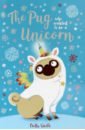 Swift Bella The Pug Who Wanted to Be a Unicorn make and play nativity