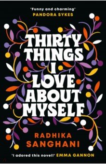 

Thirty Things I Love About Myself