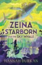 Durkan Hannah Zeina Starborn and the Sky Whale the secret explorers and the lost whales