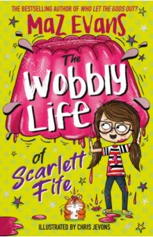 Evans Maz - The Wobbly Life of Scarlett Fife