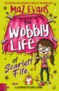 Evans Maz The Wobbly Life of Scarlett Fife percival tom tilda tries again a big bright feelings book