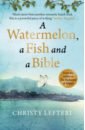 Lefteri Christy A Watermelon, a Fish and a Bible