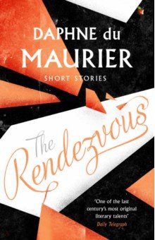 The Rendezvous And Other Stories