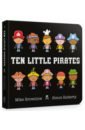 Brownlow Mike Ten Little Pirates brownlow mike ten little pirates sticker activity book