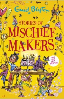 Blyton Enid - Stories of Mischief Makers