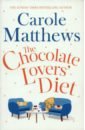 Matthews Carole The Chocolate Lovers' Diet kristen hard chocolate alchemy