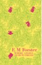 Forster E. M. Where Angels Fear to Tread