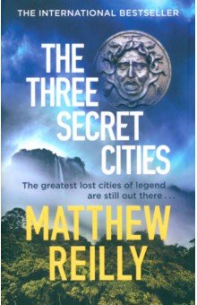 Обложка книги The Three Secret Cities, Reilly Matthew