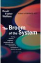wallace david foster oblivion stories Wallace David Foster The Broom Of The System