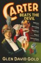 Gold Glen David Carter Beats the Devil balcony productions ink a change by victor sanz magic tricks