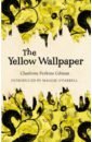 Gilman Charlotte Perkins The Yellow Wallpaper