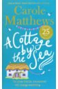 Matthews Carole A Cottage by the Sea macomber debbie cottage by the sea