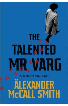 Обложка книги The Talented Mr Varg, McCall Smith Alexander